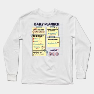 Daily planner Long Sleeve T-Shirt